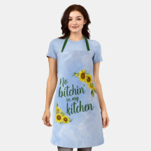 No Bitchin' in my Kitchen