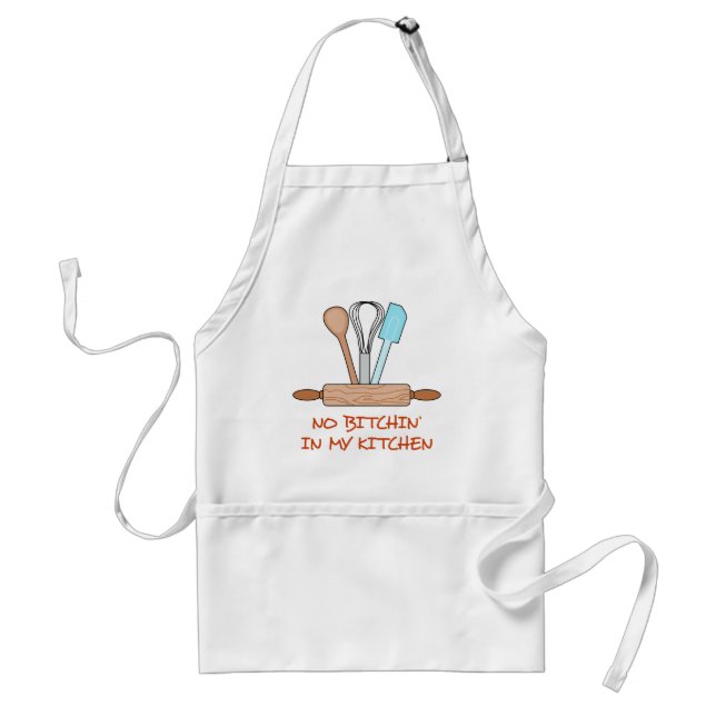 No Bitchin' in my kitchen Standard Apron (Front)