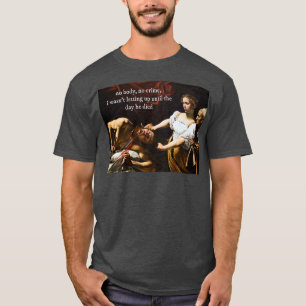 no body no crimecaravaggio T-Shirt