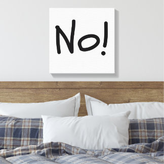 No! Bold Statement Canvas Print