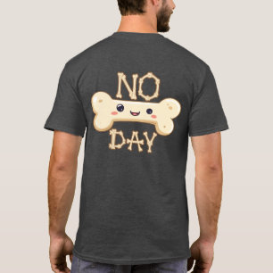 No Bone Day Text with Graphic T-Shirt