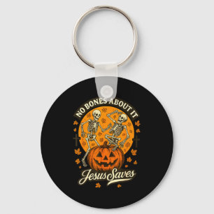 No Bones About It Jesus Saves Christian Halloween  Key Ring
