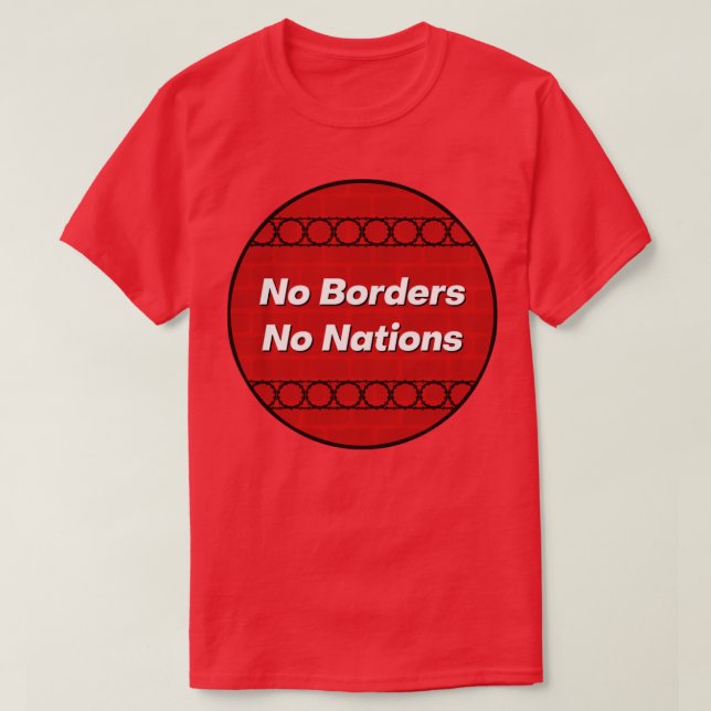 No Borders No Nations T-Shirt (Design Front)