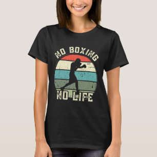 No Boxing No Life 3 T-Shirt