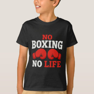No Boxing No Life Boxing Gloves Boxing Gloves _2 T-Shirt
