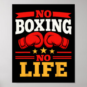 No Boxing No Life Boxing Gloves Boxing Gloves _3  Poster