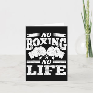 No Boxing No Life Boxing Gloves Boxing Gloves Card