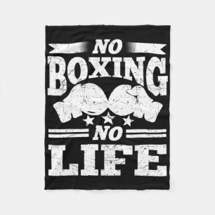 No Boxing No Life Boxing Gloves Boxing Gloves  Fleece Blanket