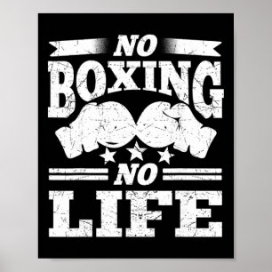 No Boxing No Life Boxing Gloves Boxing Gloves Poster