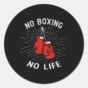 No Boxing No Life Punch Boxing Gloves Martial Arts Classic Round Sticker