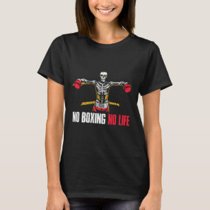 No Boxing No Life T-Shirt