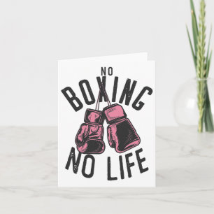 No Boxing No Life Training Or Workout Boxers Glove Card