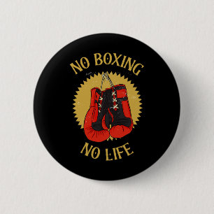 No Boxing No Sport No Life Body Sport Boxing 6 Cm Round Badge
