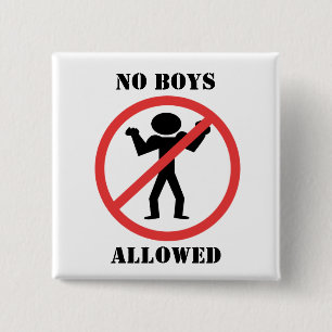 No Boys Allowed 15 Cm Square Badge