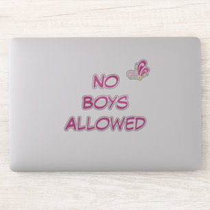 No Boys Allowed Custom Text