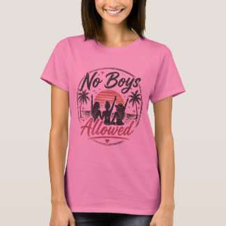 No Boys Allowed Shirt Girls Trip Vacation Matching