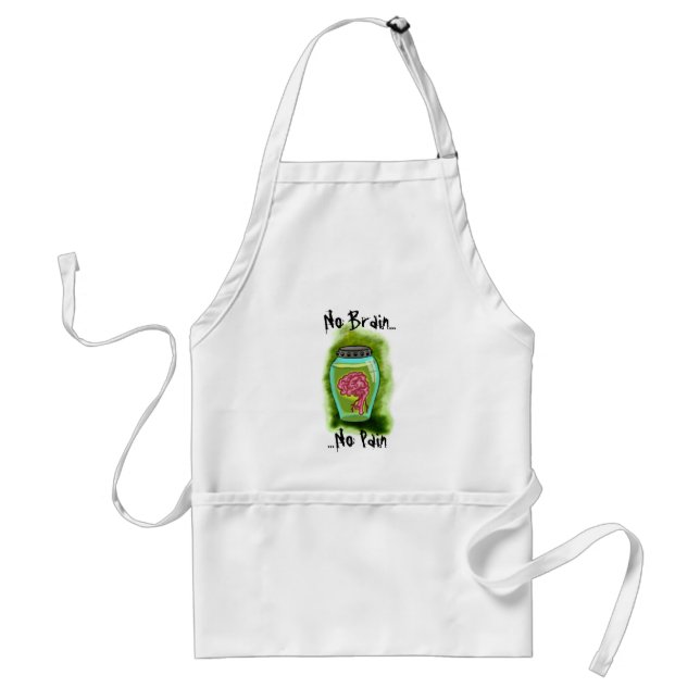 No Brain No Pain Apron (Front)