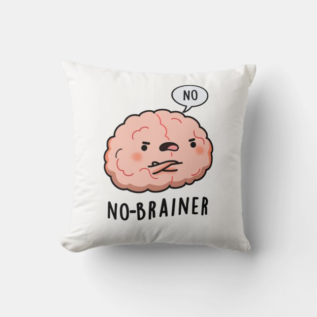 No Brainer Funny Anatomy Brain Pun Cushion (Front)