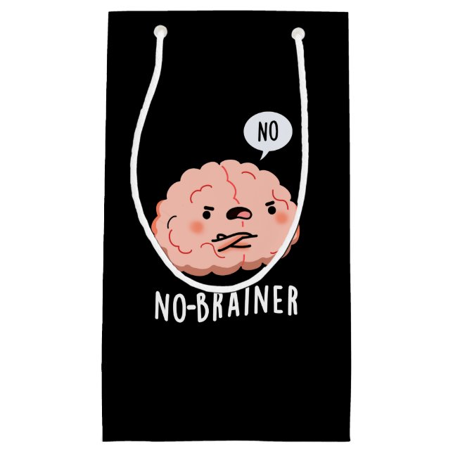 No Brainer Funny Anatomy Brain Pun Dark BG Small Gift Bag (Front)