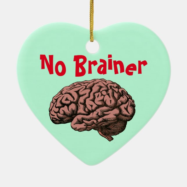 No Brainer Ornament (Back)