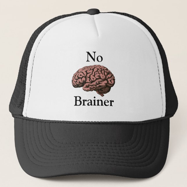 No Brainer Trucker Hat (Front)