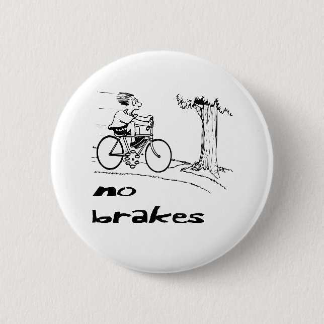 No Brakes Biker 6 Cm Round Badge (Front)