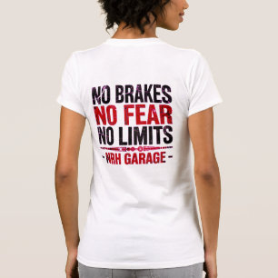 No Brakes No Fear No Limits Vintage Garage Women's T-Shirt