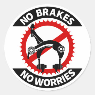No Brakes No Worries Fixed Gear BMX Track Classic Round Sticker