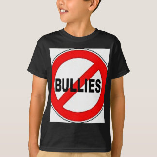 no bullies T-Shirt