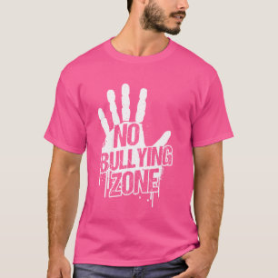 NO BULLYING ZONE Anti-Bullying Awareness Kidness N T-Shirt