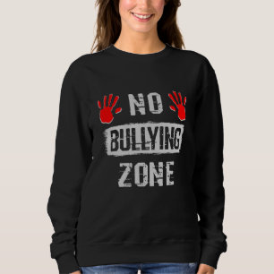 No Bullying Zone Sweatshirt