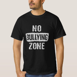 No Bullying Zone T-Shirt