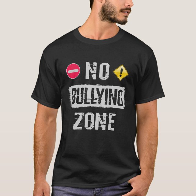 No Bullying Zone T-Shirt (Front)