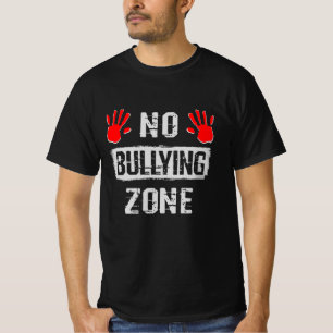 No Bullying Zone T-Shirt