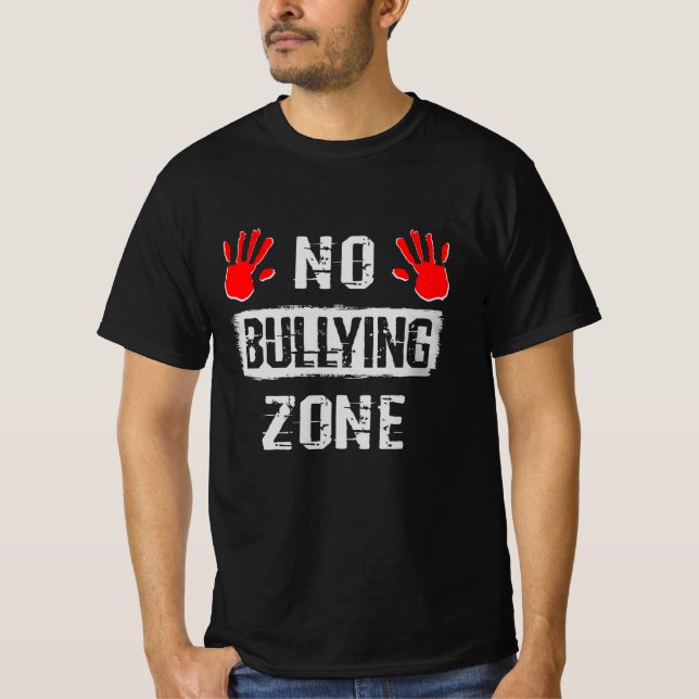 No Bullying Zone T-Shirt (Front)