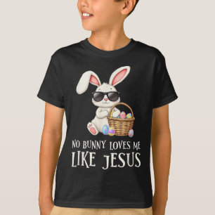 No Bunny Loves Me Like Jesus Christian Easter Reli T-Shirt