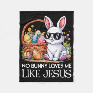 No Bunny Loves Me Like Jesus Religious Easter Day  Fleece Blanket