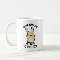 No Bunny Nose Funny Rabbit Puns