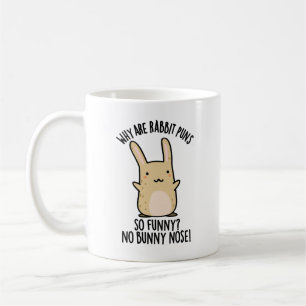 No Bunny Nose Funny Rabbit Puns  Coffee Mug
