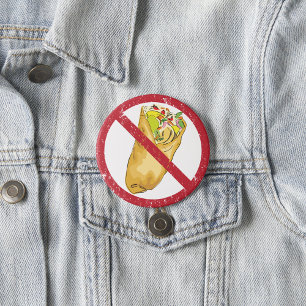 No Burritos Allowed Sign Humourous Food Ban 7.5 Cm Round Badge