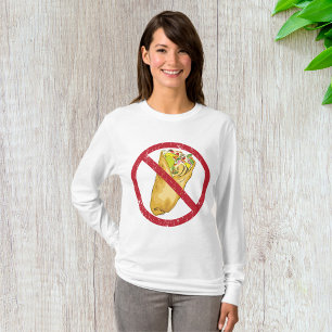 No Burritos Allowed Sign Humourous Food Ban T-Shirt