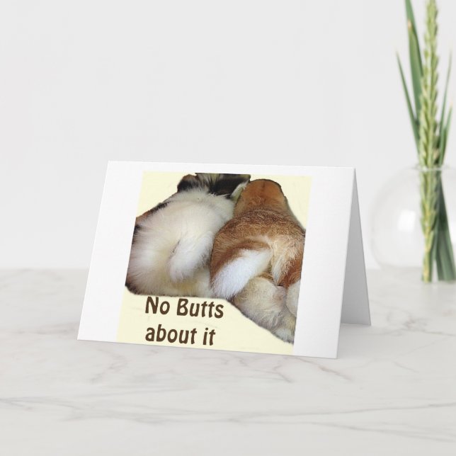 NO BUTTS ABOUT IT YOU ARE WISHED A HAPPY EASTER HOLIDAY CARD (Front)