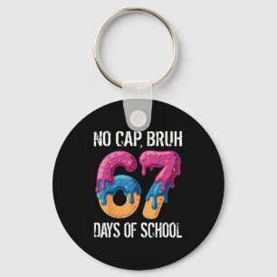 No Cap Bruh 67 Days Of School Ice Cream Drip Boys  Key Ring
