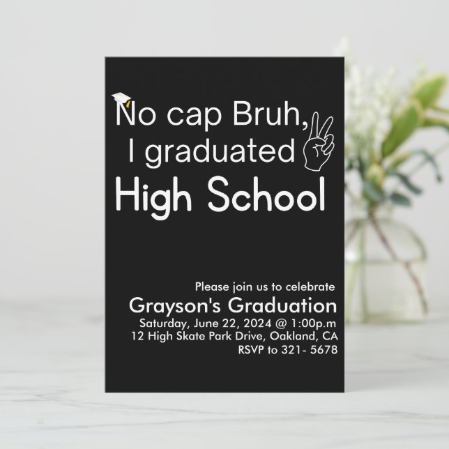 No Cap Bruh, I Graduated High School Graduation  Invitation (Standing Front)