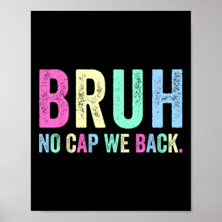 No Cap We Back To School For Teachers Students Boy Poster