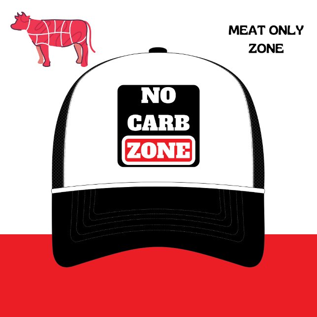 No Carb Zone (100% CARNIVORE) Trucker Hat (Creator Uploaded)