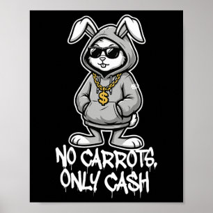 No Carrots Only Cash Funny Easter Bunny Gangster M Poster