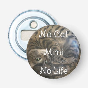 No Cat No Life Bottle Opener