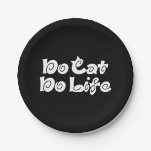 No Cat No Life Paper Plate