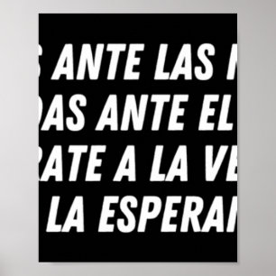 No Cedas Ante Las Mentiras (white) Poster